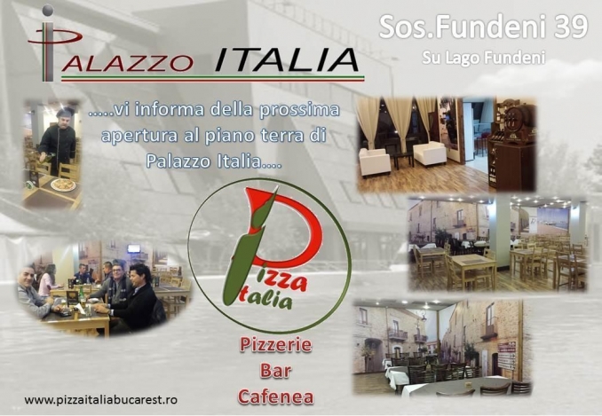 Prossima apertura Pizza Italia , presso Palazzo Italia  Bucarest - Asociatia Lucani nei Balcani